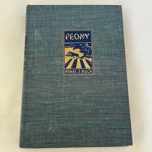 Peony by Pearl S. Buck (1948 1st Edition) Hardcover.